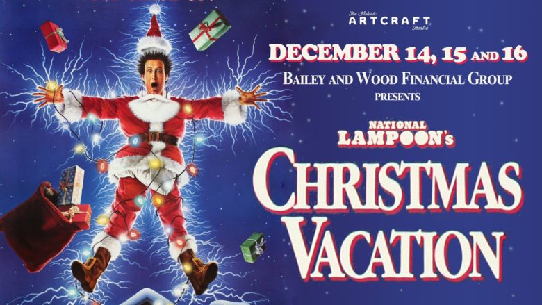 BAWFG Presents Christmas Vacation at Historic Artcraft Theatre