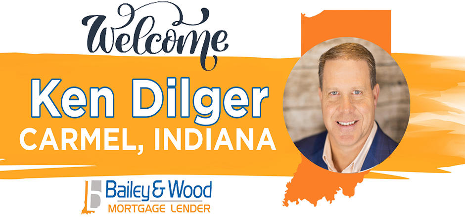 Ken Dilger Joins Bailey & Wood